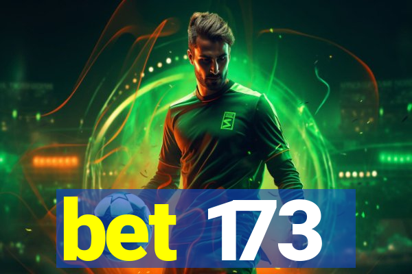 bet 173