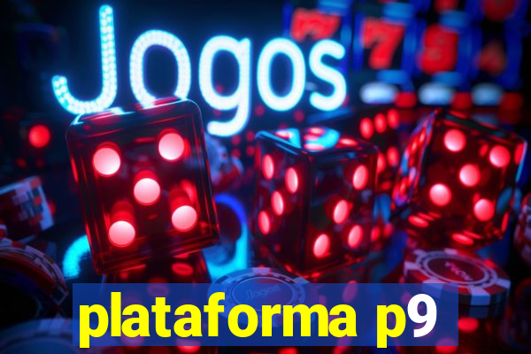 plataforma p9