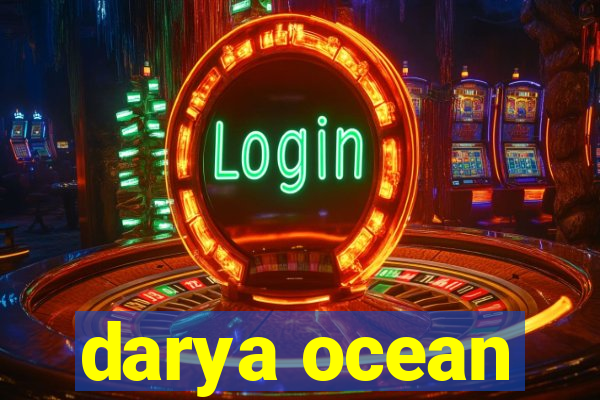 darya ocean