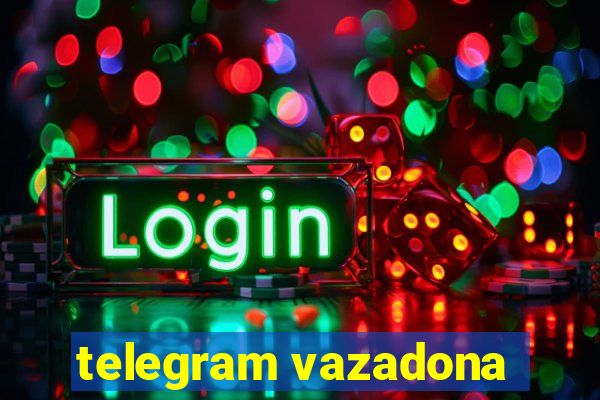 telegram vazadona