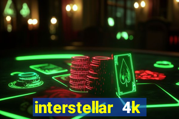 interstellar 4k free download