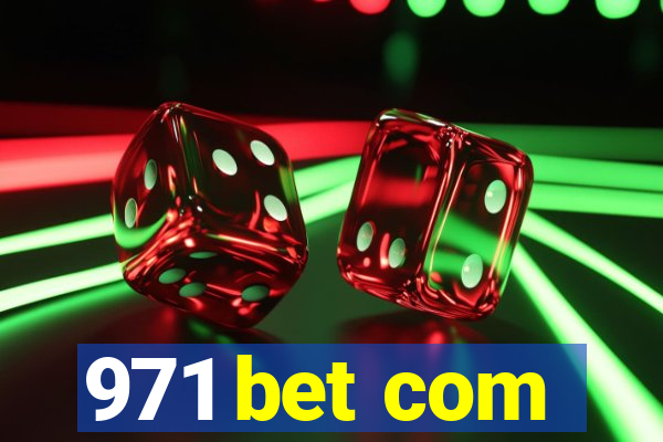 971 bet com