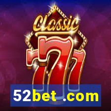 52bet .com