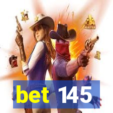 bet 145