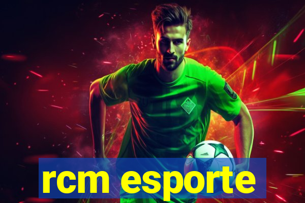 rcm esporte