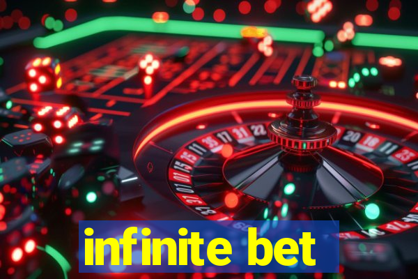 infinite bet