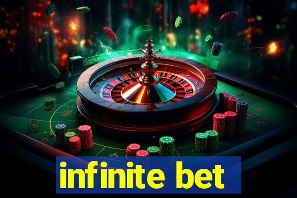 infinite bet