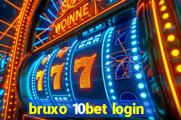 bruxo 10bet login