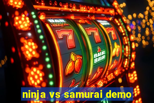 ninja vs samurai demo