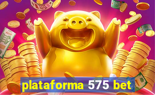 plataforma 575 bet