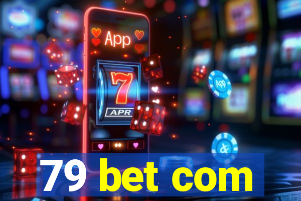 79 bet com