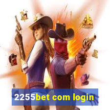 2255bet com login