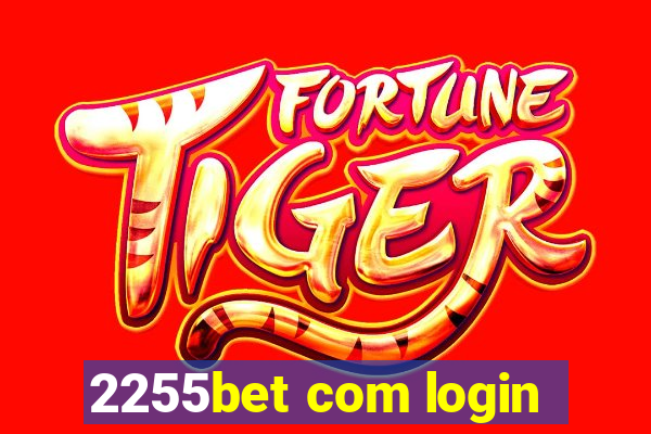 2255bet com login