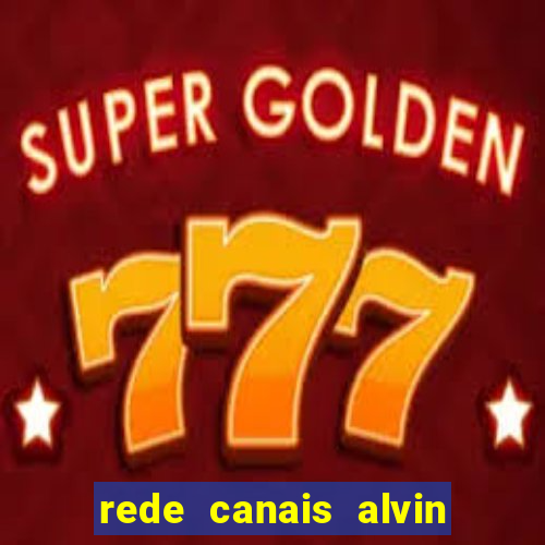 rede canais alvin e os esquilos