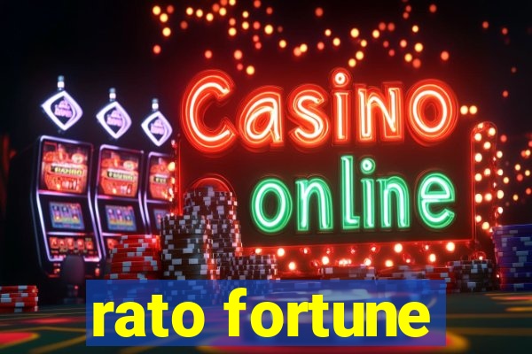 rato fortune