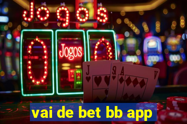 vai de bet bb app