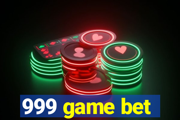 999 game bet