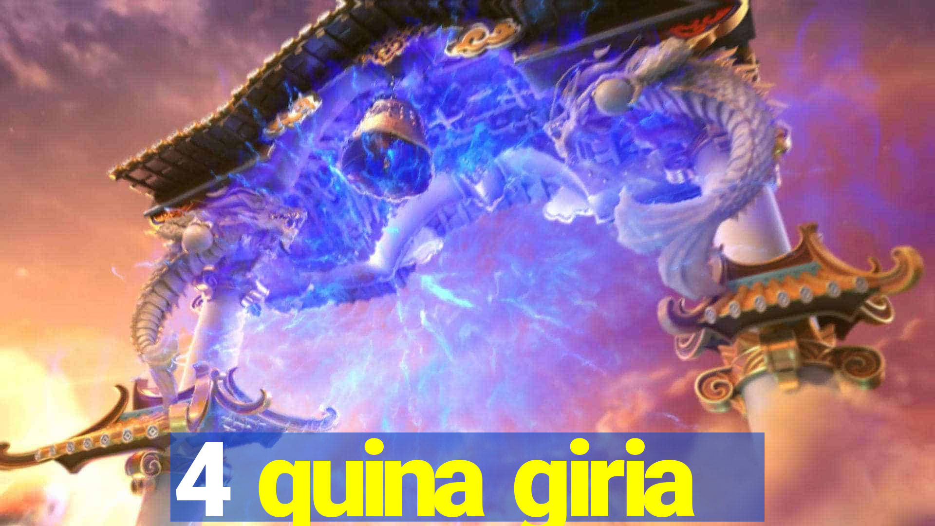 4 quina giria