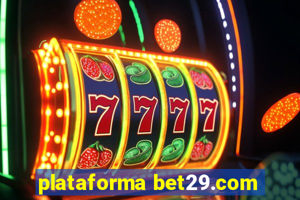 plataforma bet29.com