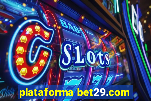 plataforma bet29.com