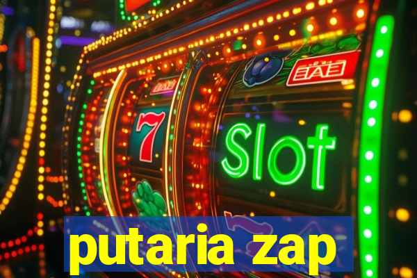 putaria zap