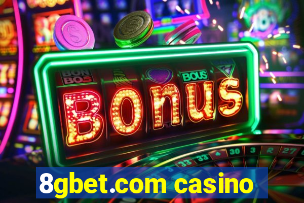 8gbet.com casino