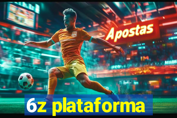 6z plataforma