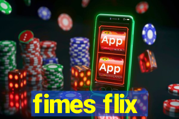 fimes flix