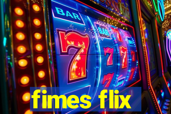 fimes flix