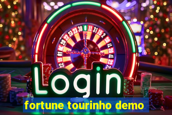 fortune tourinho demo