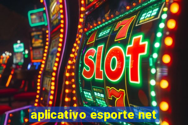 aplicativo esporte net