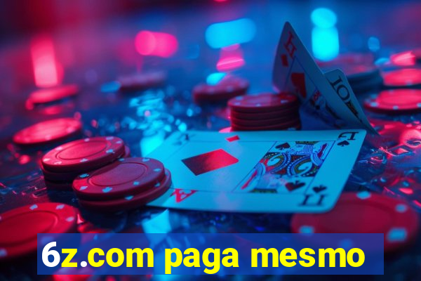 6z.com paga mesmo