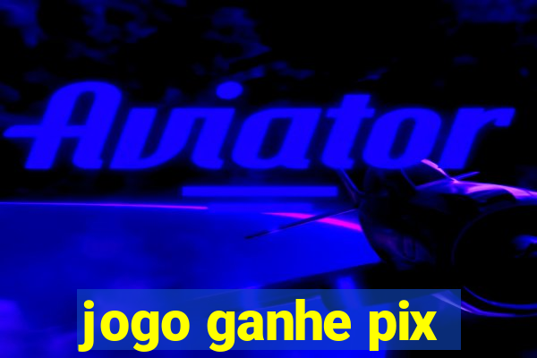 jogo ganhe pix