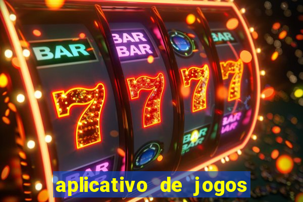 aplicativo de jogos para ganhar dinheiro grátis