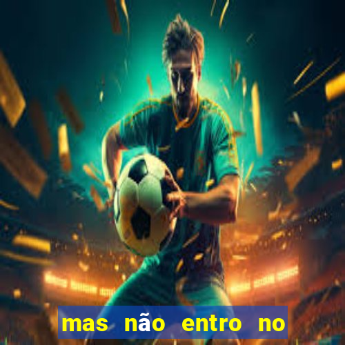 mas não entro no queijo quem sou eu