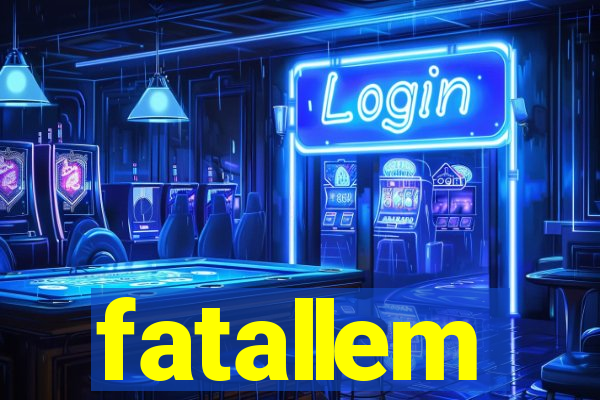 fatallem