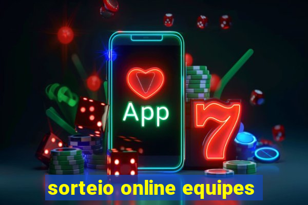 sorteio online equipes