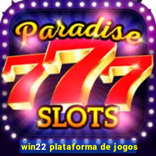 win22 plataforma de jogos