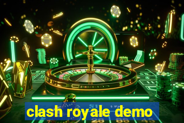 clash royale demo