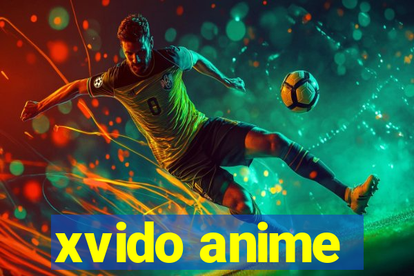 xvido anime