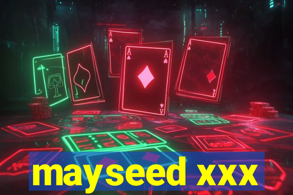 mayseed xxx