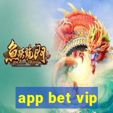 app bet vip