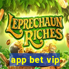 app bet vip