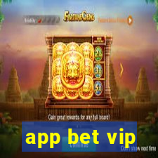 app bet vip