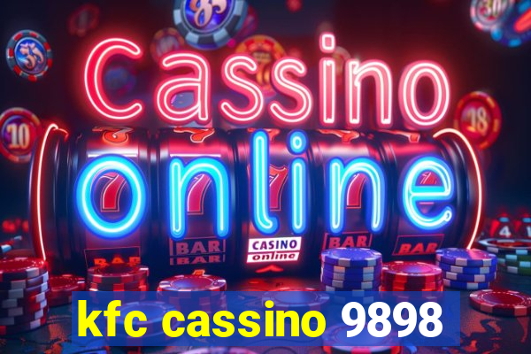 kfc cassino 9898