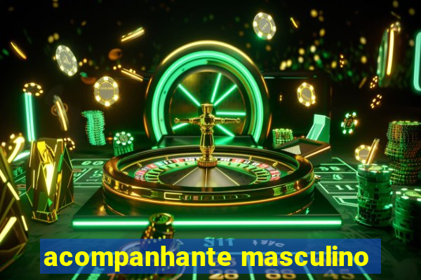 acompanhante masculino