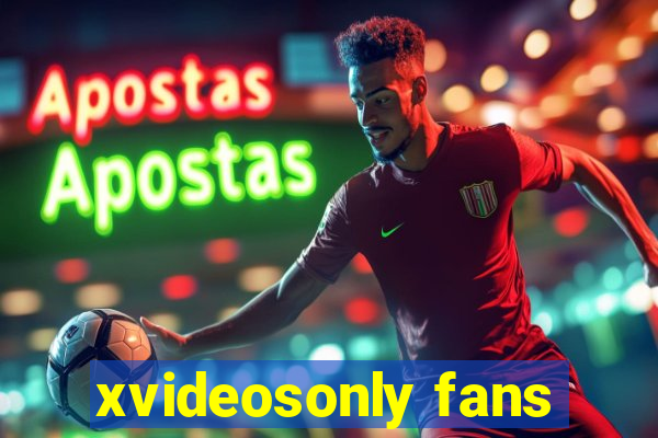 xvideosonly fans