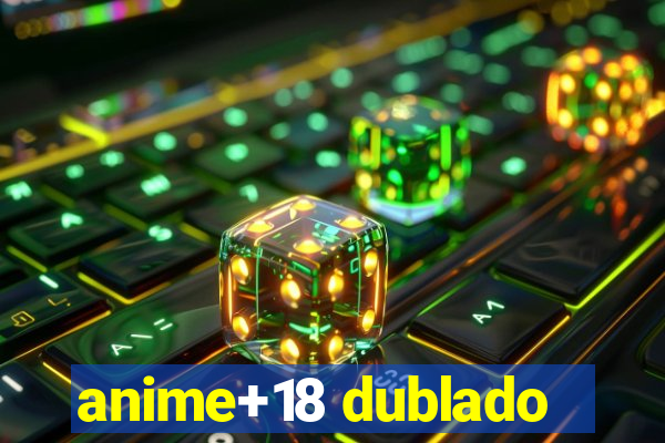 anime+18 dublado