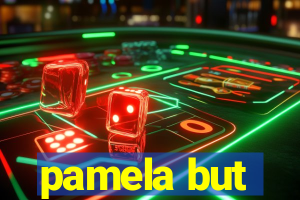 pamela but