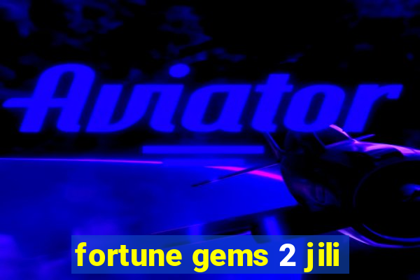 fortune gems 2 jili